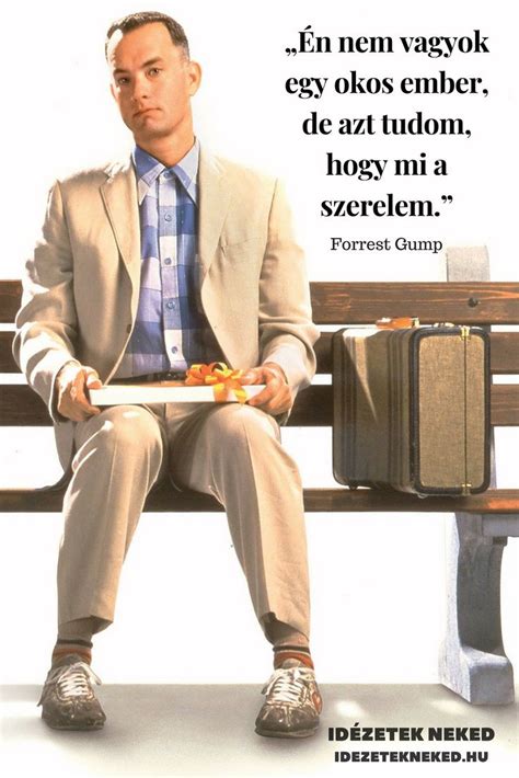 forrest gump idézetek|25 Forrest Gump Idézetek